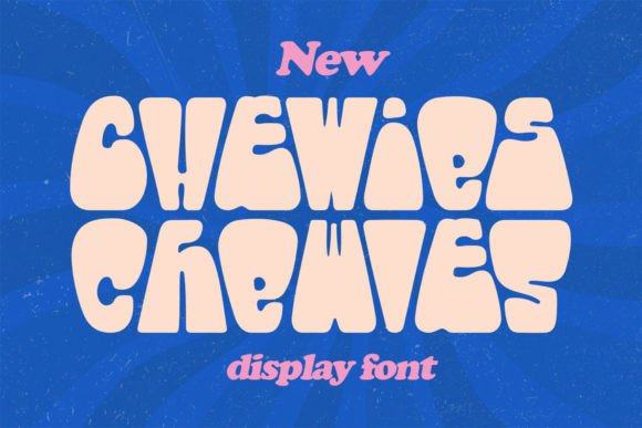 Chewies: A Playful Font for Bold Design